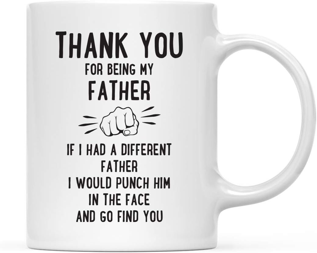 Andaz Press Funny Family 11oz. Coffee Mug Gift, Thank You for Being My Father, Punch in Face, 1-Pack, Christmas Birthday Drinking Cup Present Ideas